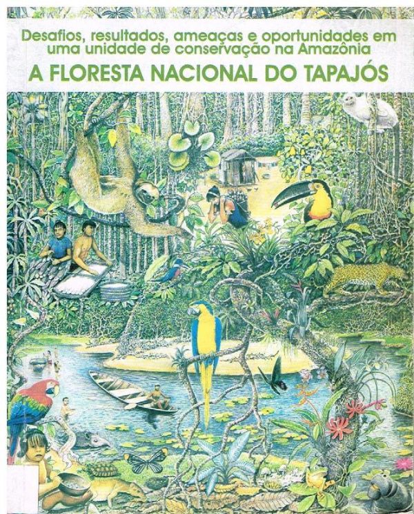 Floresta Nacional do Tapajós, A